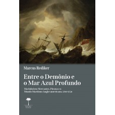 ENTRE O DEMÔNIO E O MAR AZUL PROFUNDO